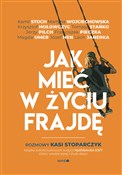 Książka : Jak mieć w... - Katarzyna Stoparczyk