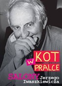 Zobacz : Kot w pral... - Jerzy Iwaszkiewicz