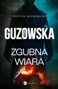 Książka : Zgubna wia... - Marta Guzowska