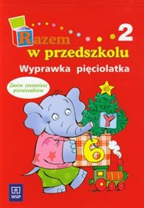 Obrazek Razem w przedszkolu Wyprawka pięciolatka część 2 Zanim zostaniesz pierwszakiem