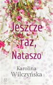 Jeszcze ra... - Karolina Wilczyńska -  books in polish 