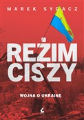 Reżim cisz... - Marek Sygacz -  Książka z wysyłką do UK