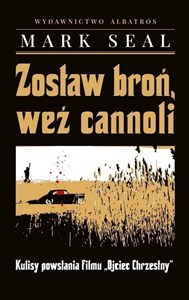 Obrazek Zostaw broń, weź cannoli. Kulisy powstania filmu `Ojciec Chrzestny`