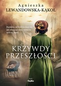Krzywdy pr... - Agnieszka Lewandowska-Kąkol -  books in polish 
