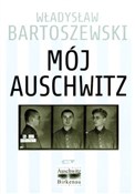 Książka : Mój Auschw... - Władysław Bartoszewski