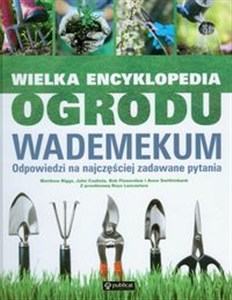 Obrazek Wielka encyklopedia ogrodu Wademekum Odpowiedzi na najczęściej zadawane pytania
