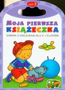 Picture of Moja pierwsza książeczka 3 Zabawa z naklejkami dla 2- i 3-latków