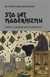 Obrazek Sto lat modernizmu Źródła II Soboru Watykańskiego