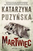 Martwiec. ... - Katarzyna Puzyńska - Ksiegarnia w UK
