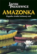 Amazonka Z... - Jacek Pałkiewicz -  Polish Bookstore 