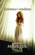 Zalotnice ... - Joanna Miszczuk - Ksiegarnia w UK