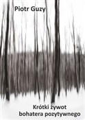 Książka : Krótki żyw... - Piotr Guzy