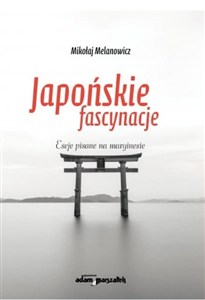 Obrazek Japońskie fascynacje. Sylabus kultury...
