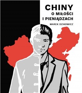 Picture of Chiny. O miłości i pieniądzach