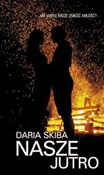 polish book : Nasze jutr... - Daria Skiba