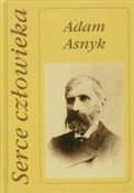 Serce czło... - Adam Asnyk -  Książka z wysyłką do UK