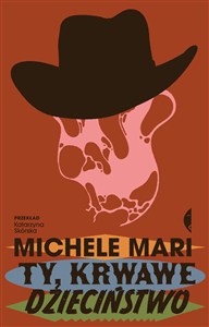 Obrazek Ty, krwawe dzieciństwo