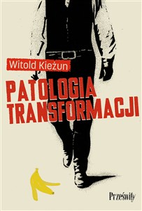 Obrazek Patologia transformacji