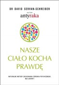 Książka : Nasze ciał... - David Servan-Schreiber