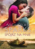 Spójrz na ... - Nicholas Sparks -  books from Poland