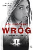 Zobacz : Mój ukocha... - Karolina Głogowska