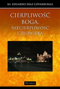 Obrazek Cierpliwość Boga niecierpliwość człowieka
