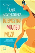 Dziewczyna... - Anna Szczypczyńska - Ksiegarnia w UK