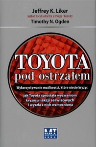 Obrazek Toyota pod ostrzałem Wykorzystywanie możliwości, które niesie kryzys