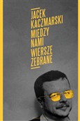 Między nam... - Jacek Kaczmarski -  Polish Bookstore 