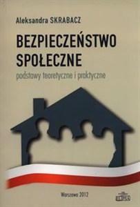Obrazek Bezpieczeństwo społeczne. Podstawy teoretyczne