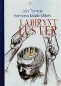 Labirynt l... - Jan Tomiak, Karolina Malik-Miłek -  Polish Bookstore 