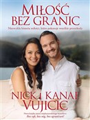 Miłość bez... - Nick Vujicic, Kanae Vujicic - Ksiegarnia w UK