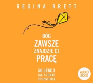 Obrazek [Audiobook] Bóg zawsze znajdzie Ci pracę 50 lekcji jak szukać spełnienia
