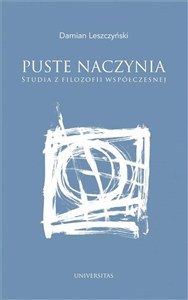 Obrazek Puste naczynia Studia z filozofii współczesnej