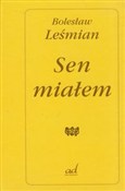 Sen miałem... - Bolesław Leśmian -  books in polish 