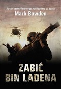 Zabić Bin ... - Mark Bowden -  Książka z wysyłką do UK