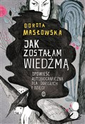 Zobacz : Jak został... - Dorota Masłowska