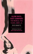 Slow Days,... - Eve Babitz -  books from Poland