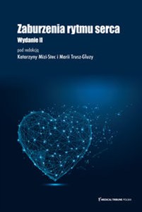 Picture of Zaburzenia rytmu serca Wydanie II uzupełnione