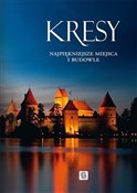 Kresy najp... - Elżbieta Kobojek, Sławomir Kobojek -  books in polish 