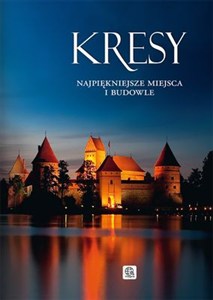Picture of Kresy najpiękniejsze miejsca i budowle