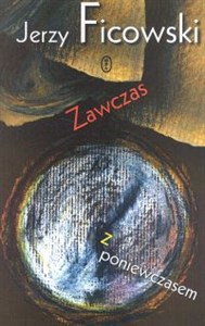 Obrazek Zawczas z poniewczasem