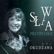 Zobacz : Mój Okudża... - Sława Przybylska
