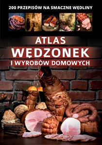 Obrazek Atlas wędzonek i wyrobów domowych