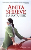 Książka : Na ratunek... - Anita Shreve