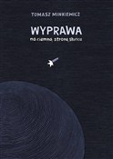 Wyprawa na... - Tomasz Minkiewicz -  books from Poland