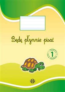 Obrazek Będę płynnie pisać Zeszyt 1