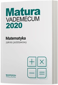 Obrazek Matura Matematyka Vademecum 2020 Zakres podstawowy