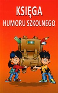Picture of Księga humoru szkolnego