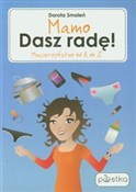 Mamo dasz ... - Dorota Smoleń -  Książka z wysyłką do UK